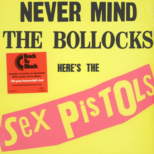 Sex Pistols - Never Mind The Bollocks, Here's The Sex Pistols | Universal Music Group International (SexPisLP77) - main