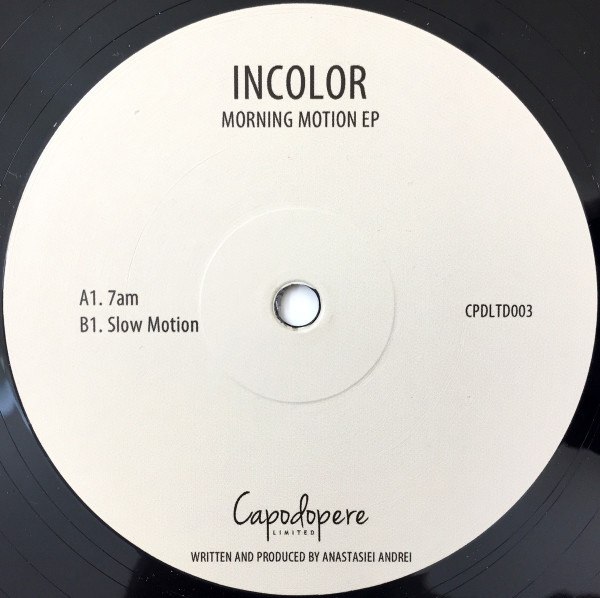 Incolor - Morning Motion EP | Capodopere (CPDLTD003)