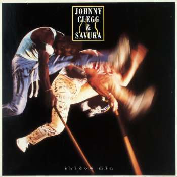 Johnny Clegg & Savuka - Shadow Man | EMI (64 7904111)