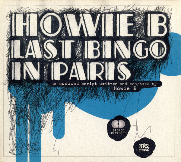 Howie B. - Last Bingo In Paris | MK2 Music (8345106282) - main Howie B. - Last Bingo In Paris | MK2 Music (8345106282) - main