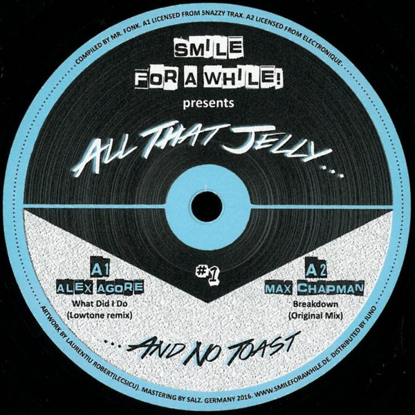 Various - Smile For A While! Presents All That Jelly... ...And No Toast #1 | All That Jelly (#1)