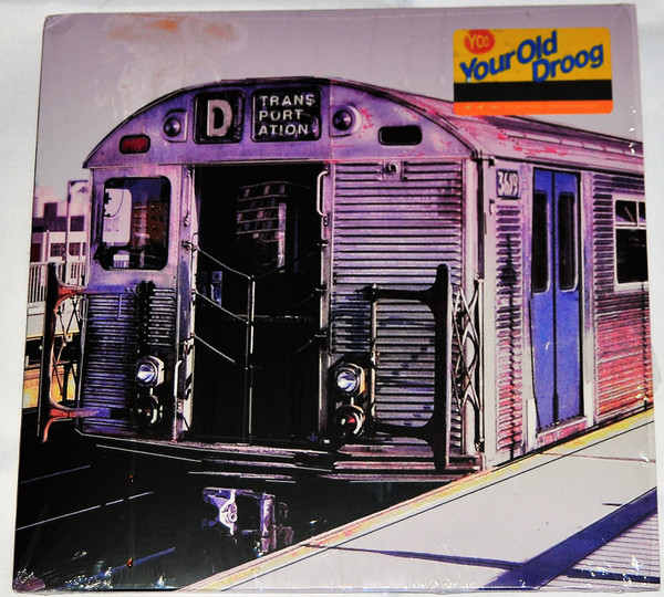 Your Old Droog - Transportation | Mongoloid Banks (NSD-181) Your Old Droog - Transportation | Mongoloid Banks (NSD-181)