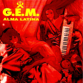 G.E.M. - Alma Latina | Propio Records (PRI 2034/597) - main G.E.M. - Alma Latina | Propio Records (PRI 2034/597) - main