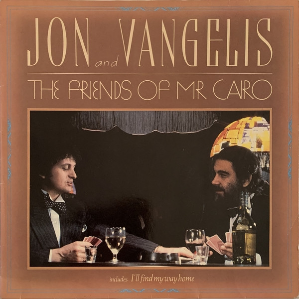 Jon & Vangelis - The Friends Of Mr Cairo | Polydor (2302 127)