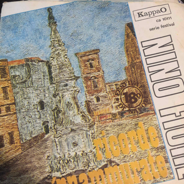 Nino Fiore - Ricorde 'E 'Nnammurate | KappaO (CA 10111)