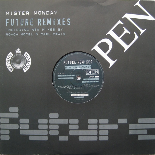 Mister Monday - Future (Remixes) | Open (OPENT 009) Mister Monday - Future (Remixes) | Open (OPENT 009)