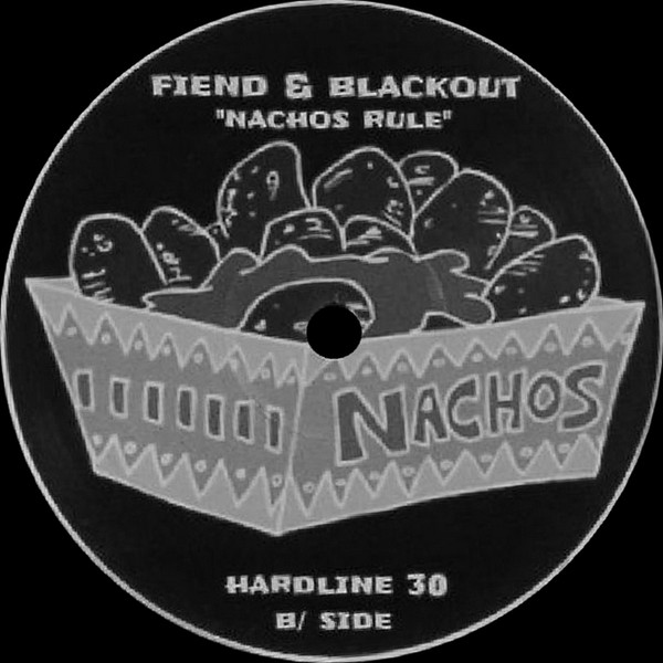 Fiend & Paul Blackout - Nachos Rule | Hardline Rekordingz (HARDLINE 30) - 2