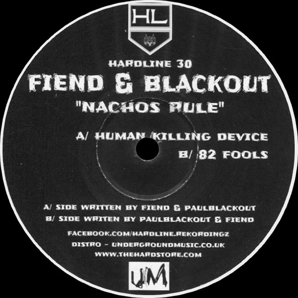 Fiend & Paul Blackout - Nachos Rule | Hardline Rekordingz (HARDLINE 30)