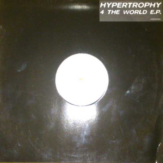 Hypertrophy - 4 The World E.P. | Rough Technology (1-7-5-2-1-1-2-0)