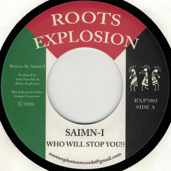 Saimn-I - Who Will Stop You!? | Roots Explosion (RXP7003) - main Saimn-I - Who Will Stop You!? | Roots Explosion (RXP7003) - main