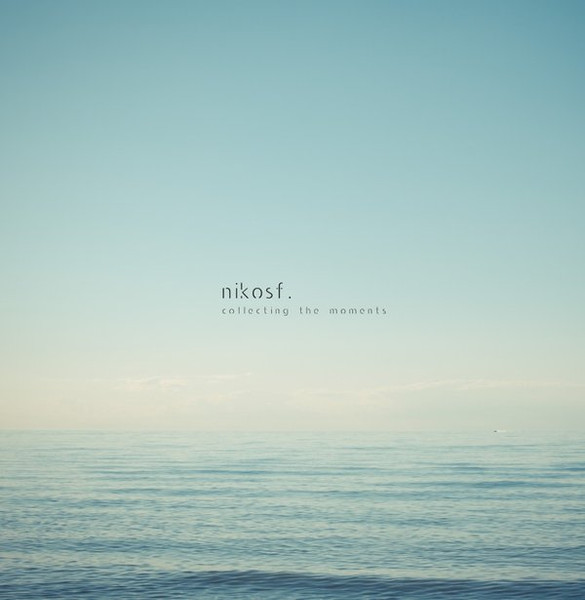 Nikosf. - Collecting The Moments | MOSHItaka (MOSHI003)