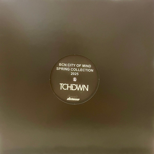TCHDWN - BCN City Of Mind Spring Collection | Track Deluxe (TRCKDLX001)