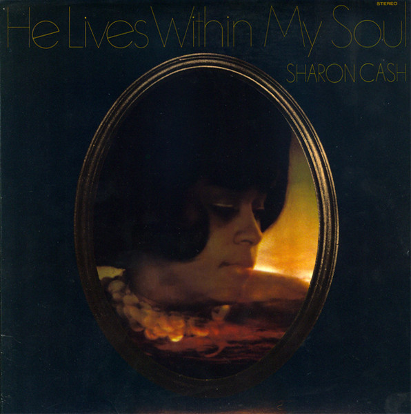 Sharon Cash - He Lives Within My Soul | Mothers Records & The Snarf Company (MRS 74)