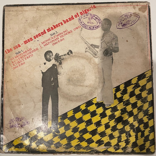 The Sea-Men Sound Makers Of Nigeria - The Sea-Men Sound Makers Of Nigeria | Akpan Records (AKPRS.001) - 2 The Sea-Men Sound Makers Of Nigeria - The Sea-Men Sound Makers Of Nigeria | Akpan Records (AKPRS.001) - 2