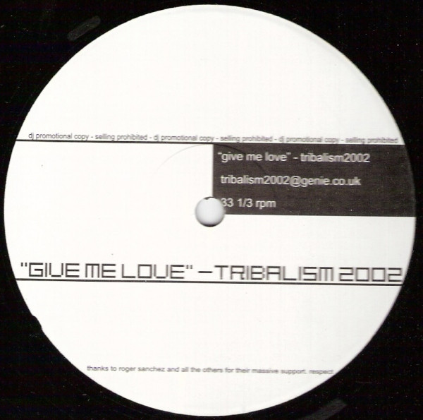 Alcatraz / Thimo U. Seidel - Give Me Love / Drumrush (Tribalism 2002 Remixes) | Not On Label (none)