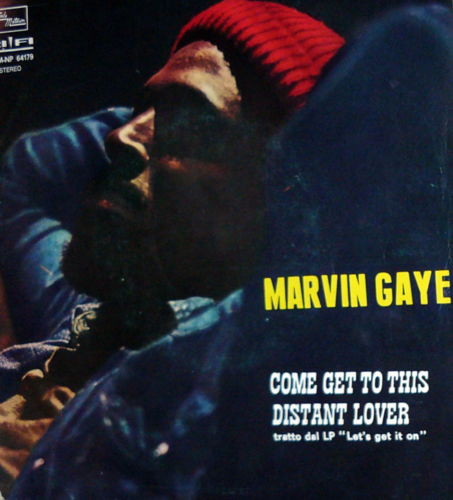 Marvin Gaye - Come Get To This / Distant Lover | Tamla Motown (TSM NP 64179)