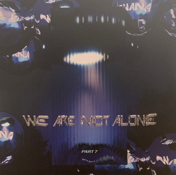 Various - We Are Not Alone Pt. 7 | BPitch Control (BPX040PT7) - main