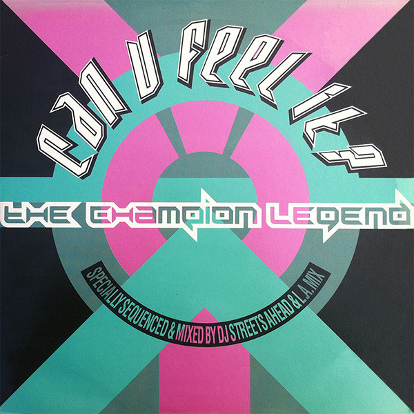 Various - Can U Feel It? - The Champion Legend | K-Tel (ONE 1452)