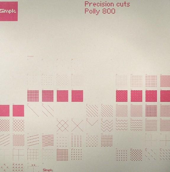 Precision Cuts - Polly 800 | Simple Records (SIMPLE0512)