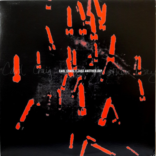 Carl Craig - Just Another Day | Planet E (PE65277)