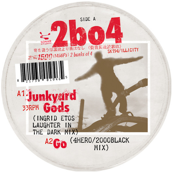 2bo4 - Junkyard Gods / Go / Queen Of Crows | Sonar Kollektiv (SK194) 2bo4 - Junkyard Gods / Go / Queen Of Crows | Sonar Kollektiv (SK194)