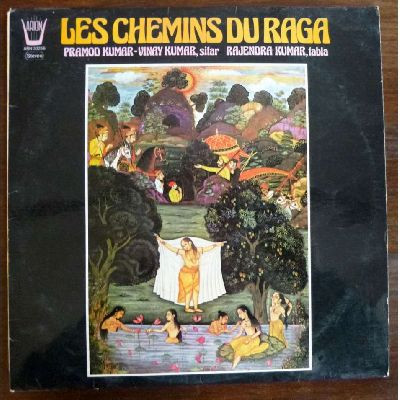 Pramod Kumar - Vinay Kumar , Rajendra Kumar - Les Chemins Du Raga | Arion (ARN 33256)