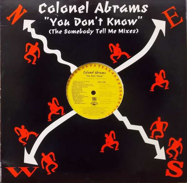 Colonel Abrams - You Don't Know (The Somebody Tell Me Mixes) | Scotti Bros. Records (723927-5294-1)