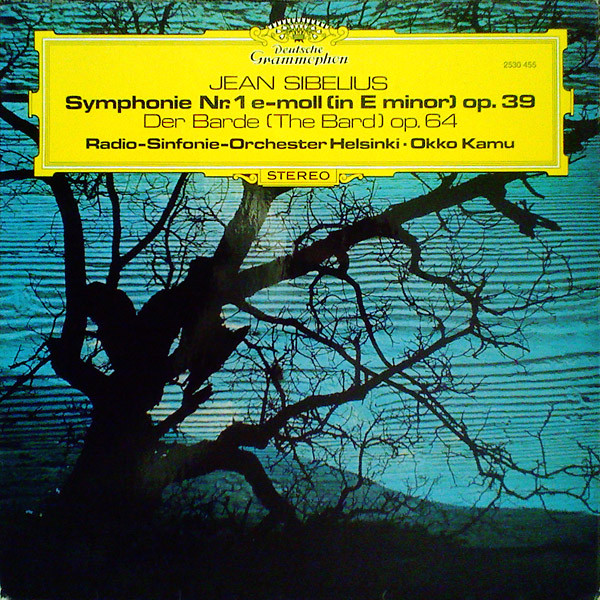 Jean Sibelius / Radion Sinfoniaorkesteri , Okko Kamu - Symphonie Nr. 1 E-moll (In E Minor) Op. 39 / Der Barde (The Bard) Op. 64 | Deutsche Grammophon (2530 455) - main