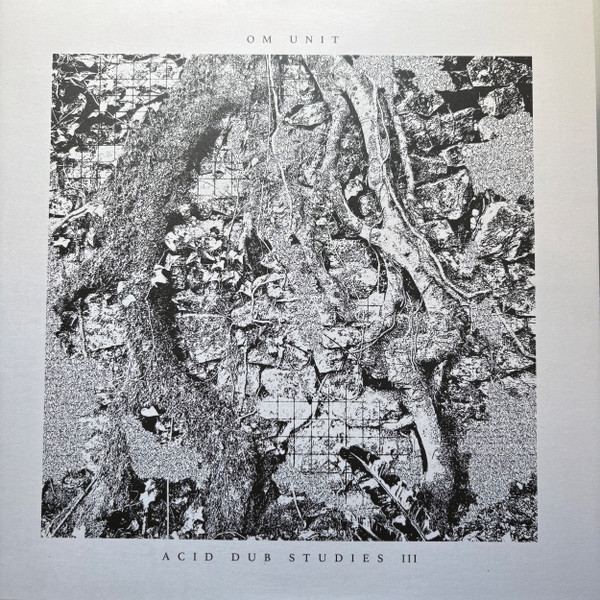 Om Unit - Acid Dub Studies III | Not On Label (Om Unit Self-Released) (ADS003)