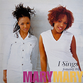 Mary Mary - I Sings | Columbia (COL 669736 6)