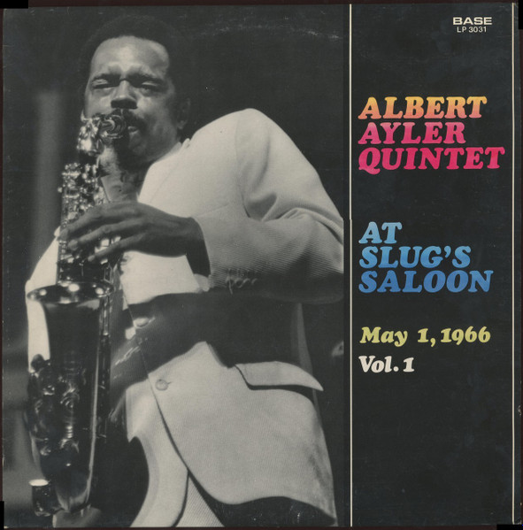 Albert Ayler Quintet - At Slug's Saloon Vol. 1 | Base Record (LP 3031)