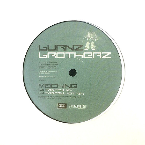 Burnz Brotherz - Machine | Thrust Recordings (Thrust006)