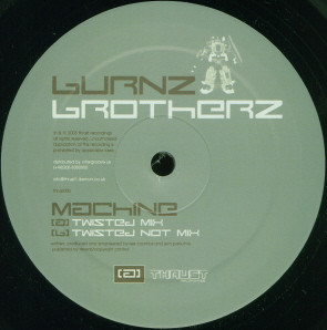 Burnz Brotherz - Machine | Thrust Recordings (Thrust006) - 2