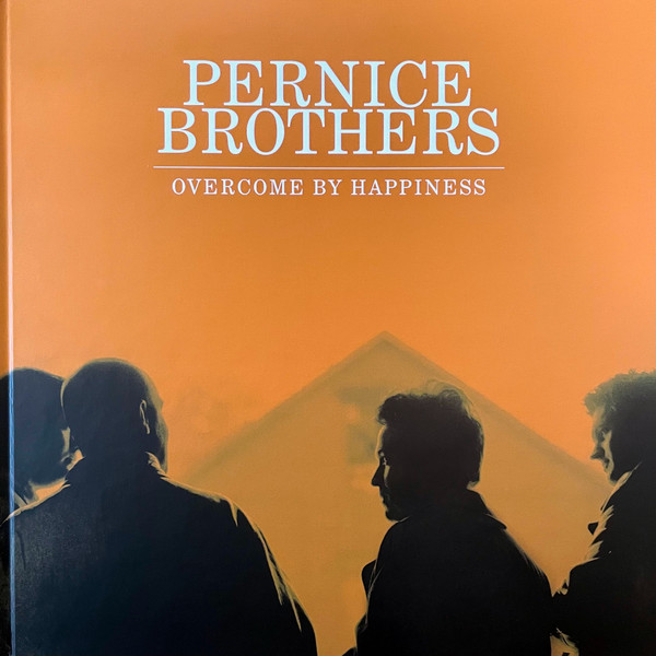 Pernice Brothers - Overcome By Happiness | New West Records (NW5708)