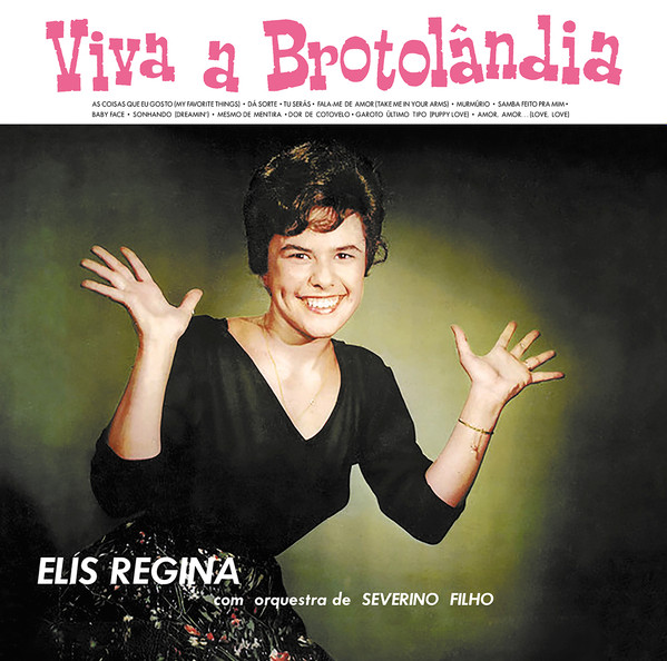 Elis Regina - Viva A Brotolândia | Honey Pie Records (HONEY086)