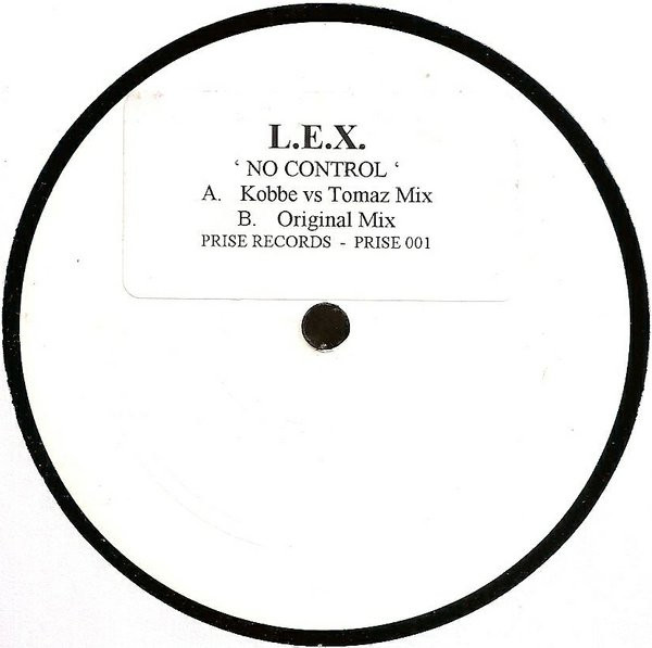 L.E.X. - No Control | Prise Records (PRISE 001) - 2