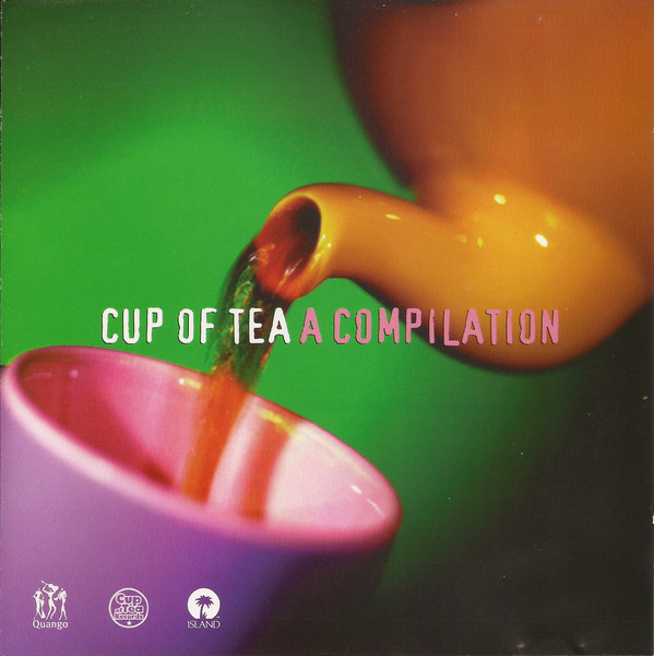 Various - Cup Of Tea - A Compilation | Quango Records (162-531 067-2)