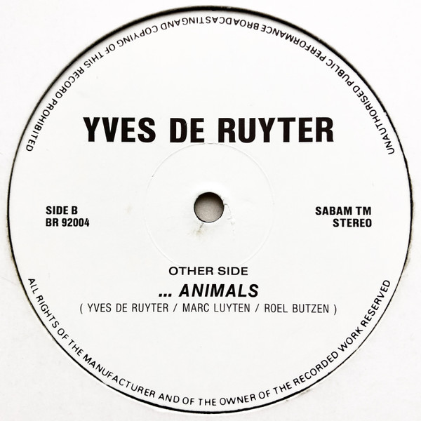 Yves Deruyter - ... Animals | Bonzai Records (BR 92004) - 2