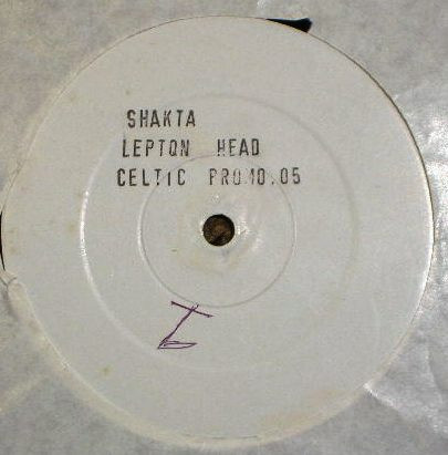 Shakta - Lepton Head Pt. 2 / Tri Kay | Celtic Records (CELTIC PROMO.05)