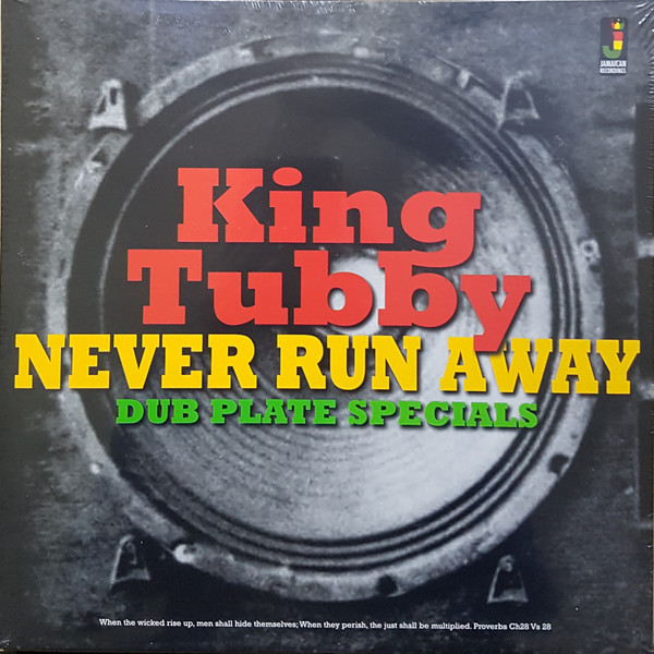 King Tubby - Never Run Away - Dub Plate Specials | Jamaican Recordings (JRLP068) - main