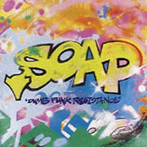 Soap - Dumb Funk Resistance | Harthouse (HH UK LP 002)