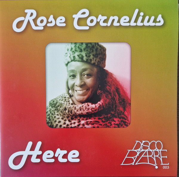 Rose Cornelius - Here | Disco Bizarre (DB 003) - 4