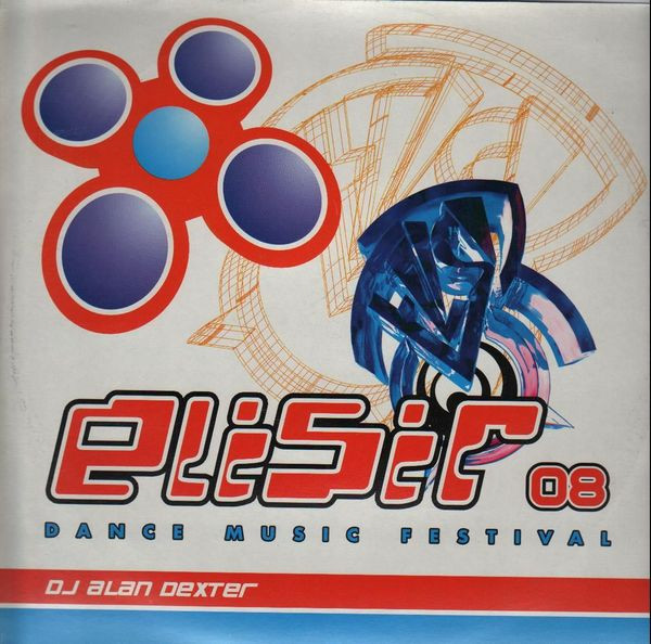 DJ Alan Dexter - Elisir 08 Dance Music Festival | Trance Communications Records (E-001/01)