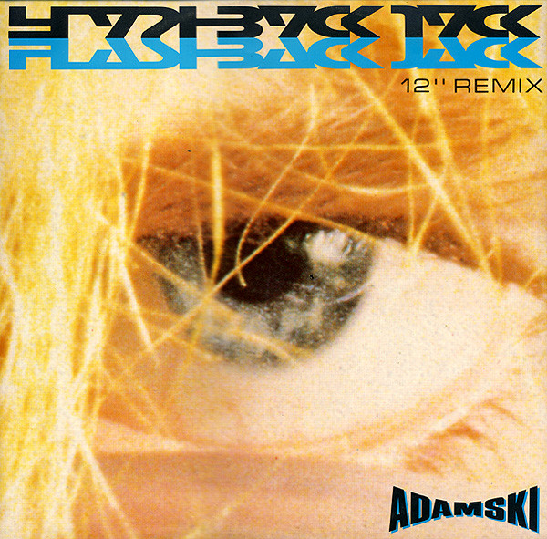 Adamski - Flashback Jack (12" Remix) | MCA Records (MCAX 1459)