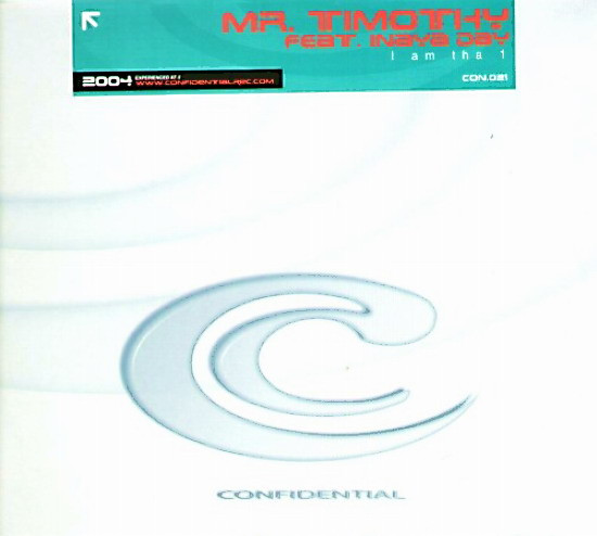 Mr. Timothy  &  Inaya Day - I Am Tha 1 | Confidential Records (CON 021)