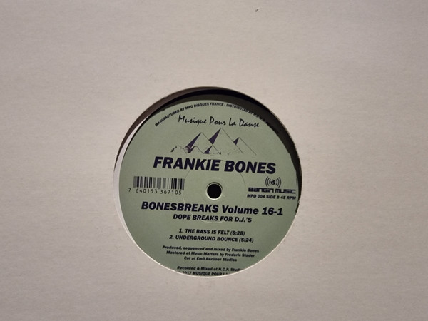 Frankie Bones - Bonesbreaks Volume 16-1 | Musique Pour La Danse (MPD 004)