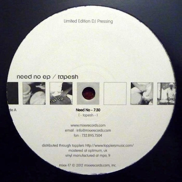 Tapesh - Need No EP | Mixx Records (MIXX17)