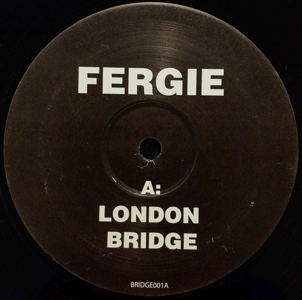 Fergie - London Bridge | Not On Label (Fergie ) (BRIDGE001)