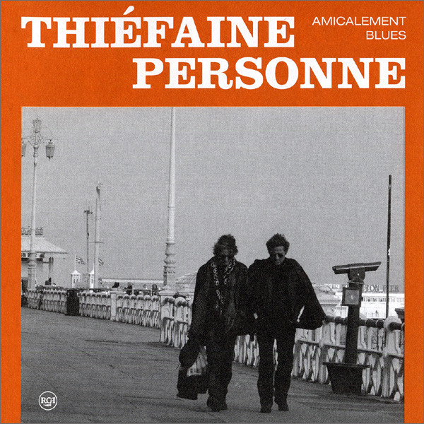 Hubert Félix Thiéfaine / Paul Personne - Amicalement Blues | RCA (88697 19279 2)