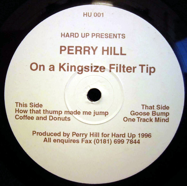 Perry Hill - On A Kingsize Filter Tip | Hard Up (HU 001)